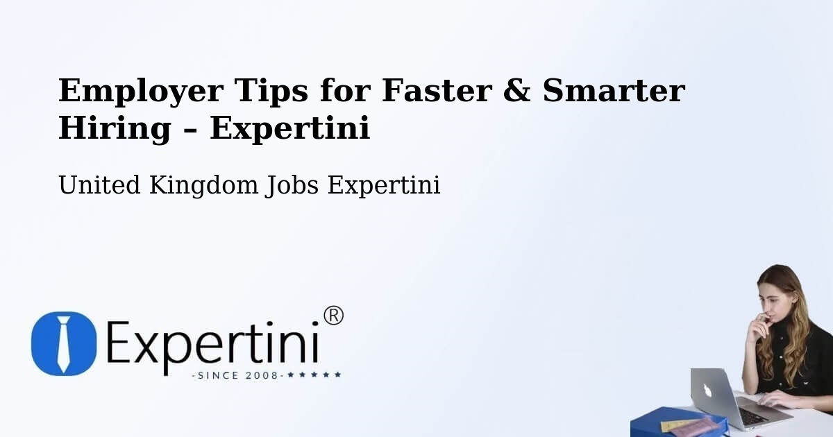 Employer Tips for Hiring & Recruitment – Exton - Exton, United Kingdom Jobs Expertini