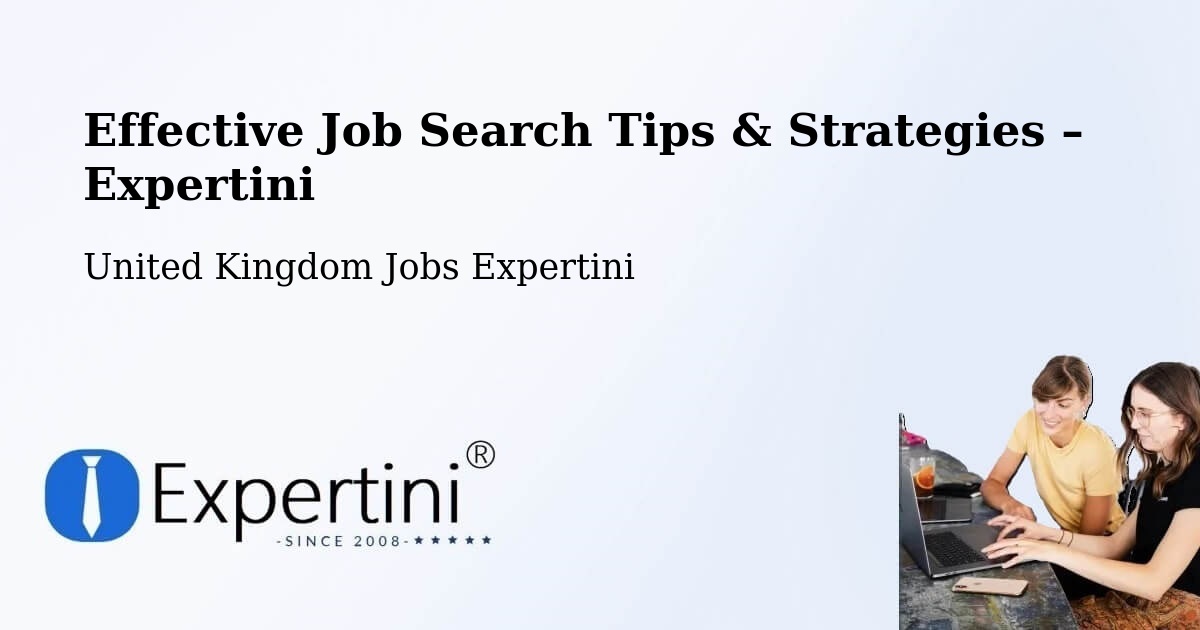 Job Search Tips & Strategies for Job Seekers – Exton - Exton, United Kingdom Jobs Expertini
